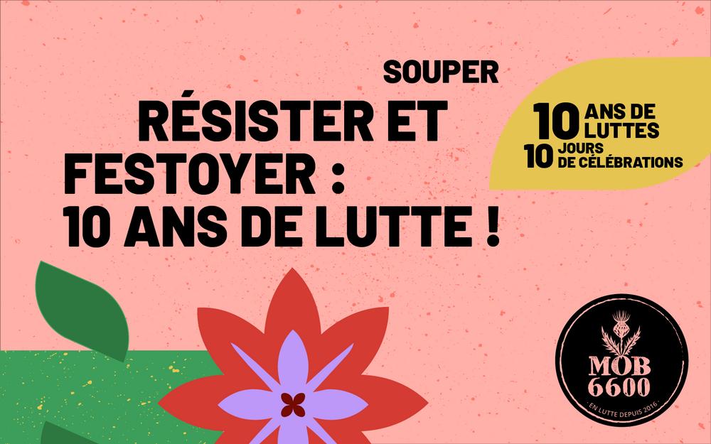Résister et festoyer: 10 ans de lutte